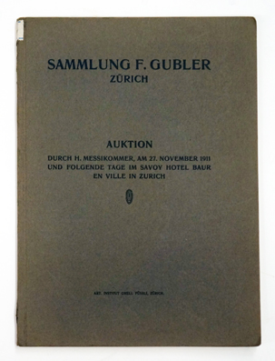 Sammlung F. Gubler, Zürich. Porzellan, Fayencen, Zinn, Kupfer, Silber, Möbel, Uhren, Waffen, Stoffe, Kostüme etc.