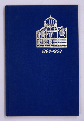 Zum Zentenarium der Basler Synagoge 1868-1968