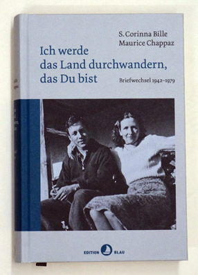 Ich werde das Land durchwandern, das Du bist : Briefwechsel 1942 - 1979