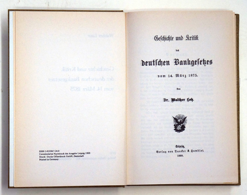 Geschichte und Kritik des deutschen Bankgesetzes vom 14. März 1875