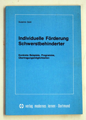 Individuelle Förderung Schwerstbehinderter.