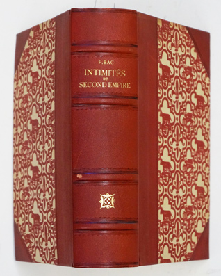 Intimités du Second Empire. (3 vol. en 1vol.)