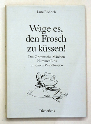 Wage es, den Frosch zu küssen!