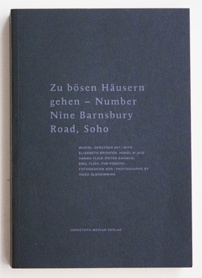 Zu bösen Häusern gehen - Number Nine Barnsbury Road, Soho