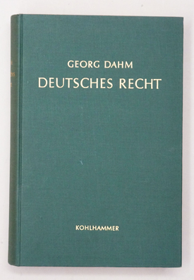 Deutsches Recht - Die geschichtlichen und dogmatischen Grundlagen des geltenden Rechts.