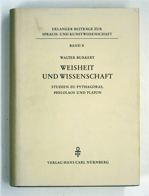 Weisheit und Wissenschaft: Studien zu Pythagoras, Philolaos und Platon