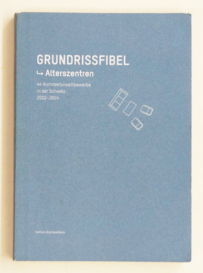 Grundrissfibel Alterszentren