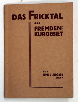 Das Fricktal als Fremden-Kurgebiet