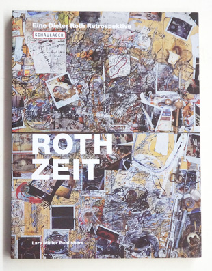 Roth Zeit: Eine Dieter Roth Retrospektive