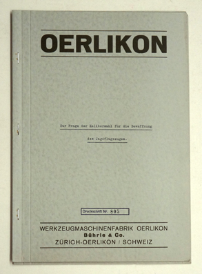 Oerlikon Zur Frage der Kaliberwahl für die Bewaffnung des Jagdflugzeuges.