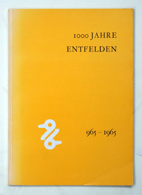 1000 Jahre Entfelden 965–1965