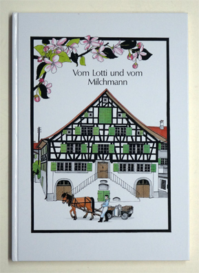 Vom Lotti und vom Milchmann 