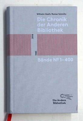 Die Chronik der Anderen Bibliothek : 1985-2018