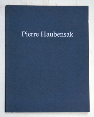 Pierre Haubensak - Bilder 1985-1989. 