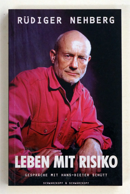 Leben mit Risiko. Gespräche mit Hans-Dieter Schütt.