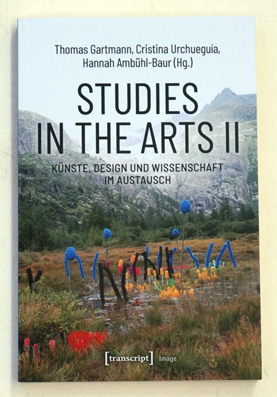 Studies in the Arts II - Künste, Design und Wissenschaft im Austausch