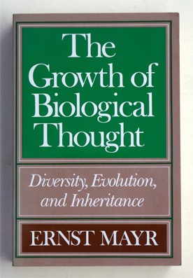 The Growth of Biological Thought. Diversity, Evolution, and Inheritance