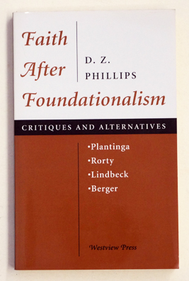 Faith After Foundationalism. Plantinga. Rorty. Lindbeck. Berger.