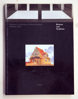 Moderne Architektur in Deutschland 1900 bis 1950. (Bd.1 von 2 Bdn.)