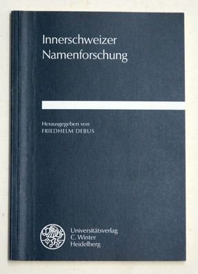 Innerschweizer Namensforschung.