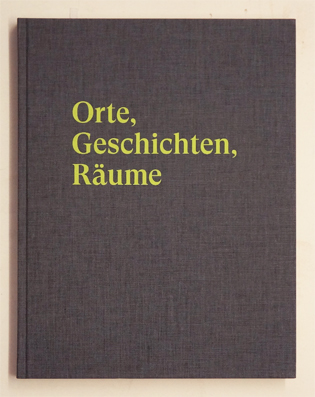 Orte, Geschichten, Räume