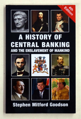 History of Central Banking and the Enslavement of Mankind.