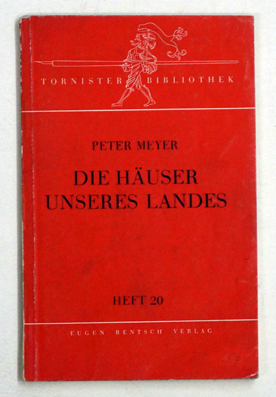 Die Häuser unseres Landes.