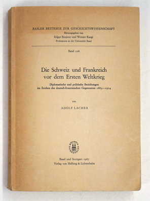 Die Schweiz und Frankreich vor dem Esten Weltkrieg.