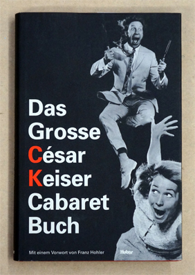 Das Grosse César Keiser Cabaret Buch