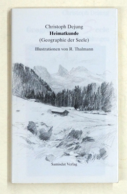 Heimatkunde - Geographie der Seele.