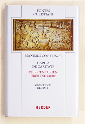 Capita de caritate/Vier Centurien über die Liebe.