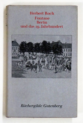 Fontane, Berlin und das 19. Jahrhundert. 