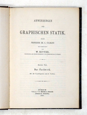 Anwendung der graphischen Statik, nach Prof. Dr. C. Culmann