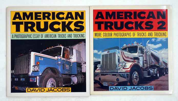 American Trucks: A Photographic Essay of American Trucks and Trucking