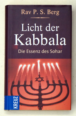 Licht der Kabbala : die Essenz des Sohar.