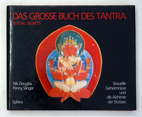 Das grosse Buch des Tantra. Sexual secrets.