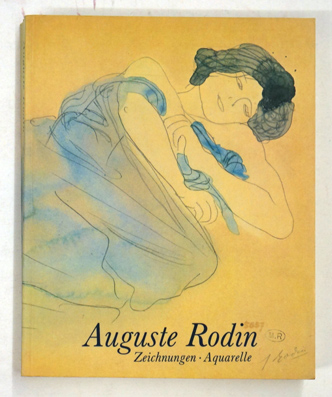 Auguste Rodin. Zeichnungen und Aquarelle.