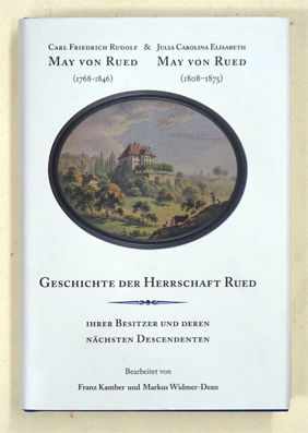 Rudolf May von Rued (1768-1846) & Julia Carolina Elisabeth May von Rued (1808-1875).