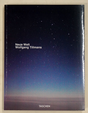 Wolfgang Tillmans Neue Welt