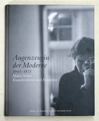 Augenzeugin der Moderne 1945-1975.