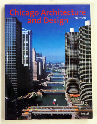 Chicago Architecture and Design 1923-1993.