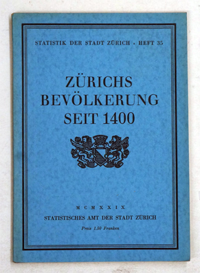 Zürichs Bevölkerung seit 1400