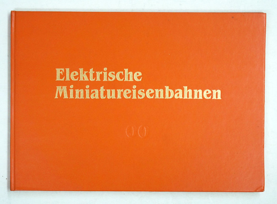 Elektrische Miniatureisenbahnen.