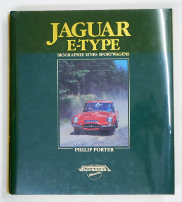 Jaguar E-Type : Biographie eines Sportwagens.