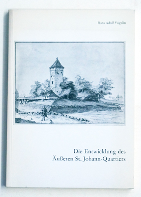 Die Entwicklung des Äußeren St. Johann-Quartiers.