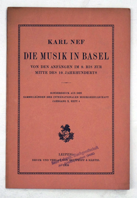 Die Musik in Basel von den Anfängen im 9. bis zur Mitte des 19. Jahrhunderts.