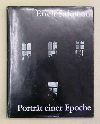 Erich Salomon - Porträt einer Epoche