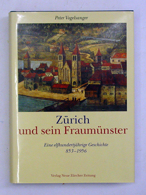 Zürich und sein Fraumünster