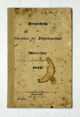 Verzeichniss der Jahrgänger der Stadtbürgerschaft von Wintertur auf das Jahr 1857