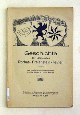 Geschichte der Gemeinden Rorbas - Freienstein - Teufen